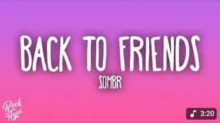 Back To Friends - Sombr (Lyrics)