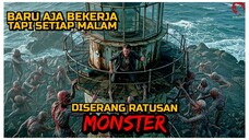 BARU AJA DITERIMA KERJA TAPI TIAP MALAM MALAH DISERBU RATUSAN MAKHLUK MENGERIKAN | ALUR CERITA