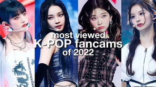 fancam KPOP ที่มีผู้ชมมากที่สุดแห่งปี 2022