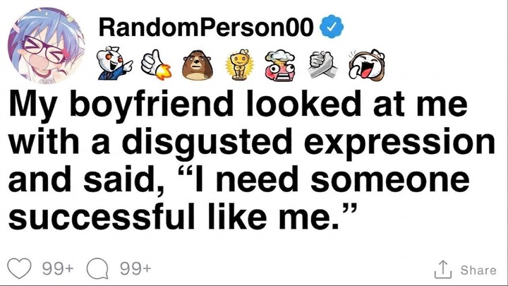 My boyfriend sneered and said, “I need someone successful, someone more like me.