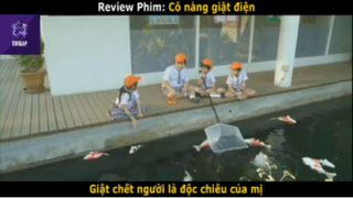 REVIEW PHIM : Cô nàng giật điện  (p3) #rvphimhaihuoc