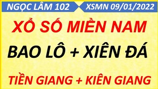 SOI CẦU MIỀN NAM CN NGÀY 09/01/2022, XỔ SỐ MIỀN NAM, SOI CẦU XSMN, DỰ ĐOÁN XSMN, NGỌC LÂM 102