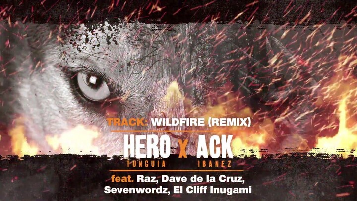 Hero Tunguia X Ack Ibanez Wildfire (remix) Lyric Video