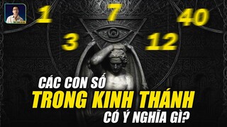 CÁC CON SỐ TRONG KINH THÁNH CÓ Ý NGHĨA LÀ GÌ?