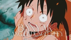 (ONE PIECE AMV) BANYAK YANG LINDUNGI LUFFY