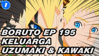 Boruto Ep 195 Keluarga Uzumaki & Kawaki_1