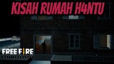 SER3M ! KISAH RUMAH H4NTU FREE FIRE | THE GH0ST HOUSE STORY | PART 1