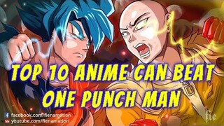 Top 10 Anime Can Defeat SAITAMA