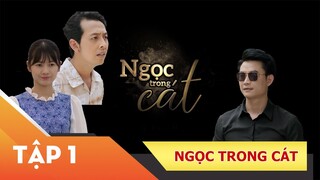 Phim Việt Nam Hay Năm 2021 | Xin Chào Hạnh Phúc - "NGỌC TRONG CÁT" - Tập 1