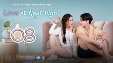 🇹🇭 LOVE AT FIRST NIGHT | EP 8 | TAGALOG