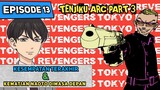 TOKYO MANJI VS TENJIKU Masa depan terakhir takemichi - Tokyo Revengers Episode 13