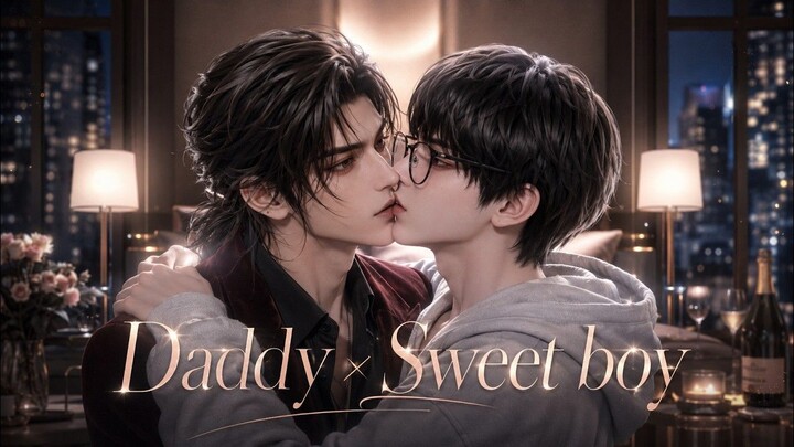 [MULTI SUB] Daddy × Sweet boy ep1-100🔥Ditched the red flag and took a hottie to a motel on a whim