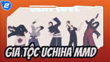 Gia Tộc Uchiha MMD / Sexy Love / 4K_2