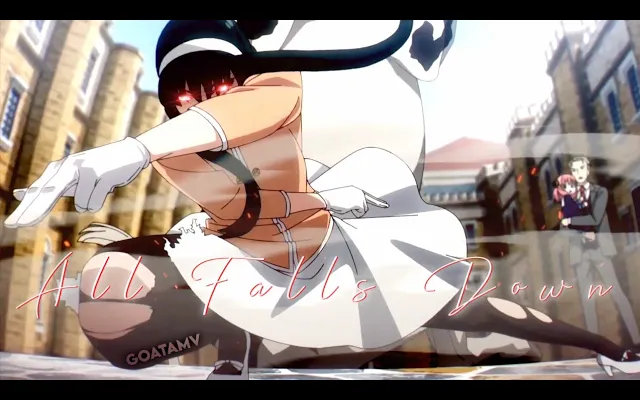 Spy x Family ~「AMV」ทั้งหมดล้มลงᴴᴰ