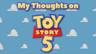 My Thoughts on the Toy Story 5 Announcement (And a Brief Channel Update)