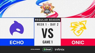 MPL PH S13 - W1D2 - ECHO vs ONIC - GAME 1
