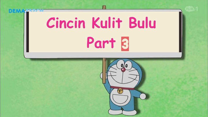 [FunDubb Indonesia] Doraemon Cincin Kulit Bulu Part 3