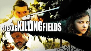 Texas Killing Fields ล่าเดนโหด โคตรคนต่างขั้ว