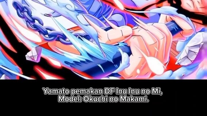 Viral, YAMATO Pemakan DF  Inu Inu no Mi, Model; Okuchi No Makami.