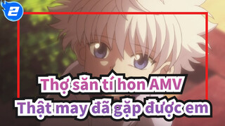 [Thợ săn tí hon AMV] Thật may đã gặp được em_2