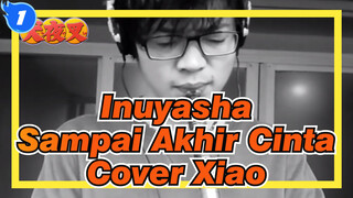 [Inuyasha] Sampai Akhir Cinta - Cover Xiao_1