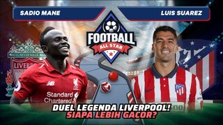 Sadio Mane vs Luis Suarez: Duel Legenda Liverpool! Siapa Lebih Gacor? | Football Match 69 #short