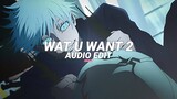 wat u want 2 (prod. sky) - yeat [edit audio]