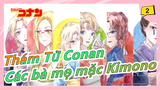 [Thám Tử Conan] 6 bà mẹ xinh đẹp mặc Kimono_2