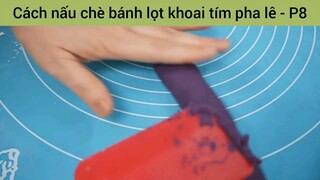Cách nấu chè bánh lọt khoai tím pha lê - Phần 8