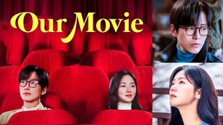 EPISODE 1: Our Movie (2025)