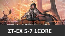 ⟁明日方舟/アークナイツ/Arknight⟁ -░ZT-EX 5-7 CM ░ - Strategy Gameplay 1 Core