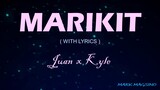 MARIKIT w/lyrics by JUAN x KYLE | ikaw ang binibini na ninanais ko,binibining marikit na dalangin ko