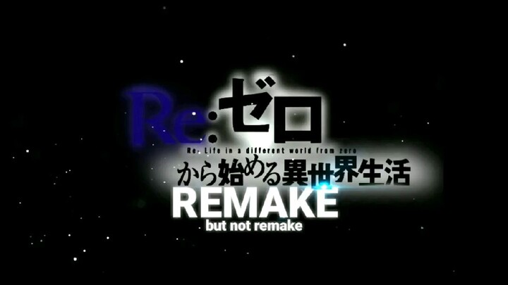 ReZero Remake but no remake