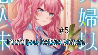 [720P] Fuufu Ijou, Koibito Miman Episode 5 [SUB INDO]