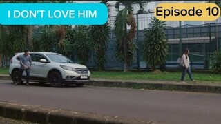 I Don't Love him Episode 10 prilly latuconsina cinta brian #series #trending