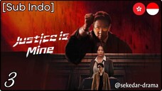 [Sub Indo] Justice is Mine – Eps. 03 (2025)