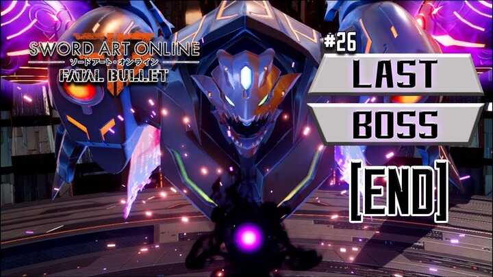 Sword Art Online: Fatal Bullet Indonesia Gameplay #26 - Bad Ending (VS THE LAST BOSS)