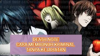 DEATH NOTE CARA MEMBUNUH KRIMINAL TANPA KEJAHATAN