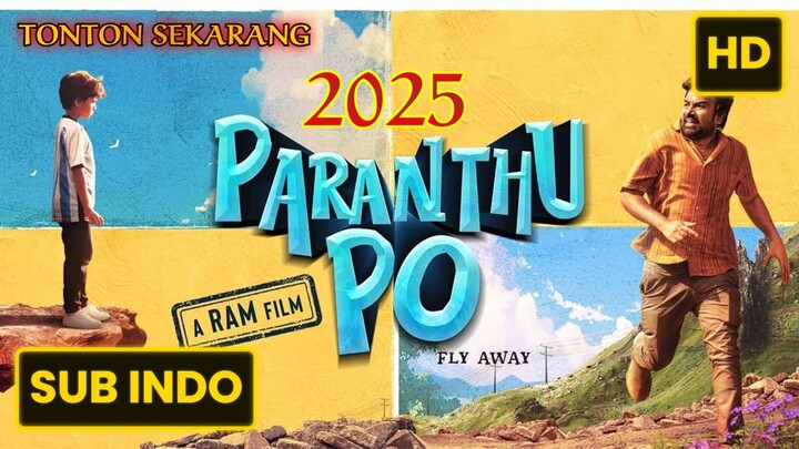 Paranthu Po 2025 SUB INDO