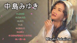 中島みゆきの最高の曲、中島みゆき人気メドレー、Nakajima Miyuki best songs playlist 🌸🌸🌸