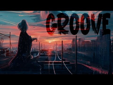 Groove 7「AMV」Anime Mix