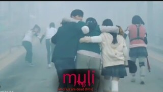 all of us are dead /muli lyrics by: ace banzuelo /fmv/ deaths/