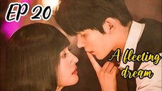 [ENG] EP 20 A fleeting dream