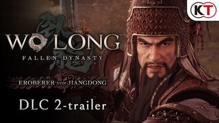 [DE] Wo Long: Fallen Dynasty | Eroberer von Jiangdong DLC 2-trailer