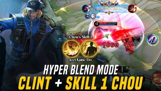 Clint Assassin!! Clint + Skill 1 Chou!! Hyper Blend Mode Mobile Legends: Bang Bang