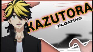 KAZUTORA ANIME AMV        # FLOATING