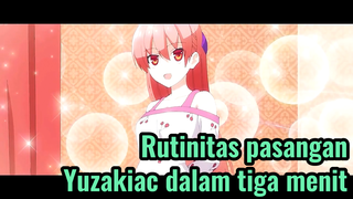 Rutinitas pasangan Yuzakiac dalam tiga menit