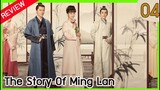 【รีวิว】ตำนานหมิงหลัน ตอนที่ 4 The Story Of Ming Lan
