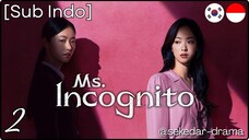[Sub Indo] Ms. Incognito – Eps. 02 (2025)