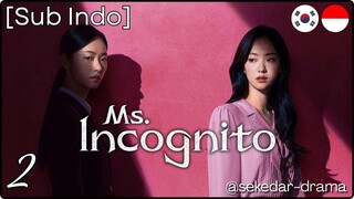[Sub Indo] Ms. Incognito – Eps. 02 (2025)